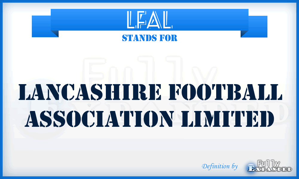 LFAL - Lancashire Football Association Limited