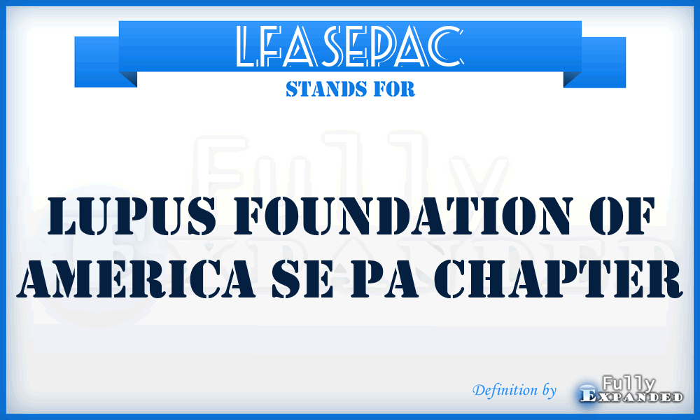 LFASEPAC - Lupus Foundation of America SE PA Chapter