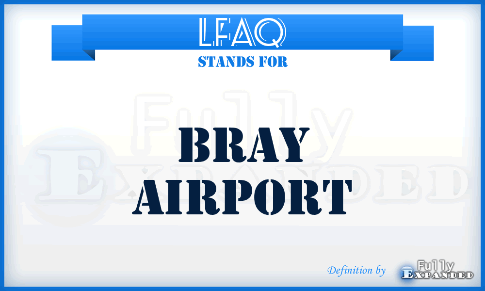LFAQ - Bray airport