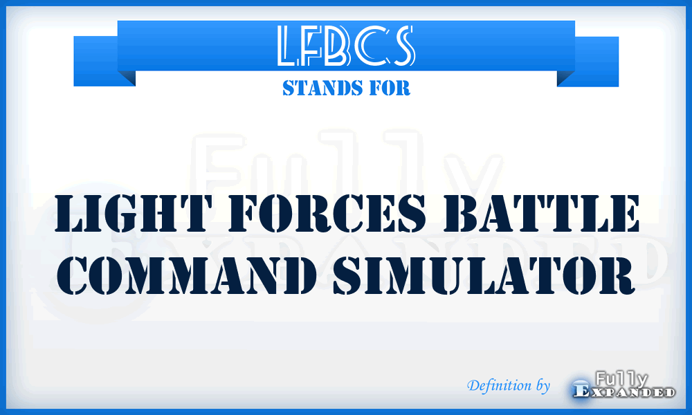 LFBCS - Light Forces Battle Command Simulator