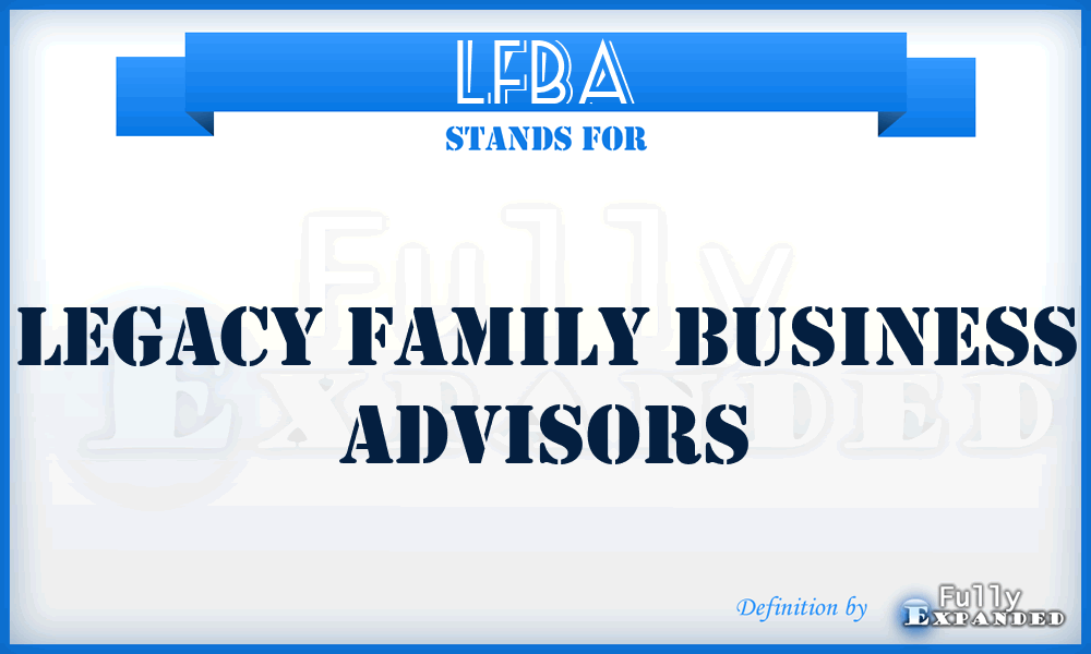 LFBA - Legacy Family Business Advisors