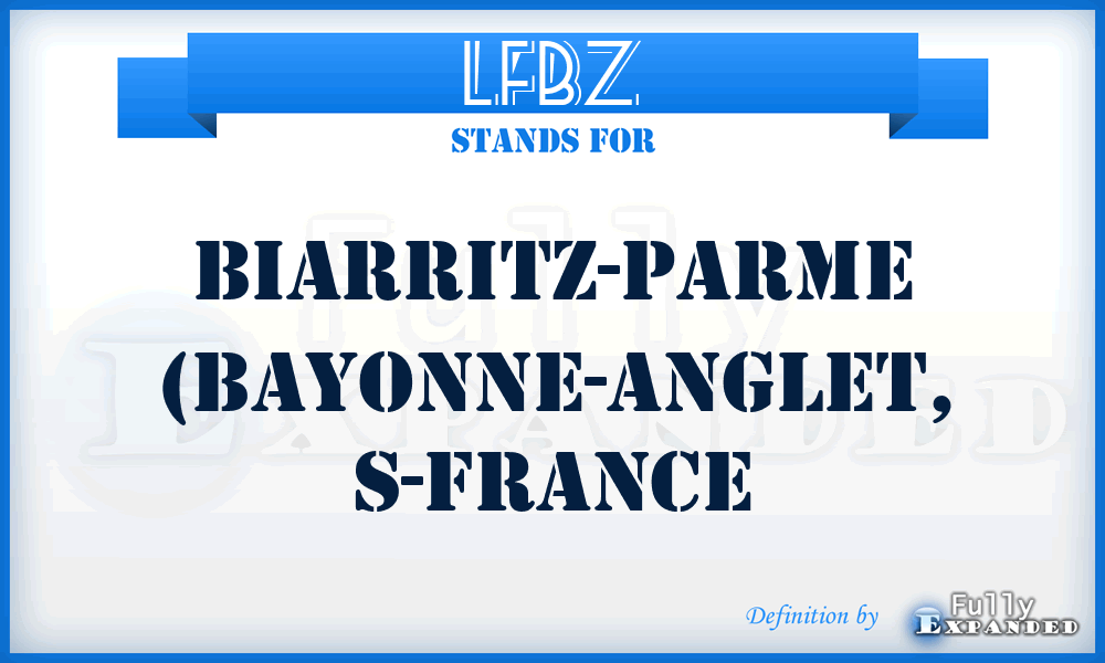LFBZ - Biarritz-Parme (Bayonne-Anglet, S-France