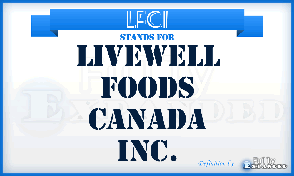 LFCI - Livewell Foods Canada Inc.