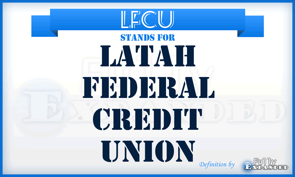 LFCU - Latah Federal Credit Union