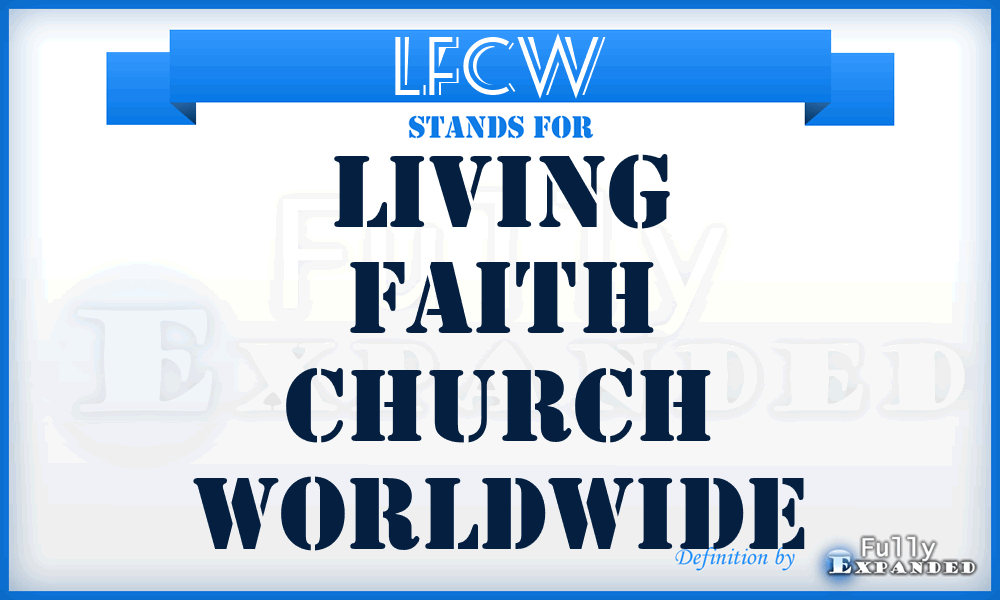 LFCW - Living Faith Church Worldwide