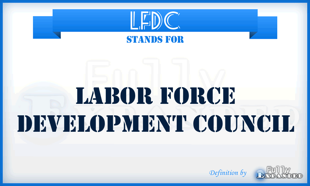 LFDC - Labor Force Development Council