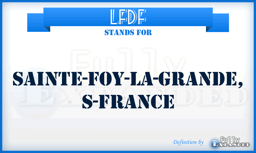 LFDF - Sainte-Foy-la-Grande, S-France
