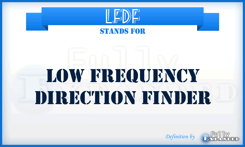 LFDF - low frequency direction finder