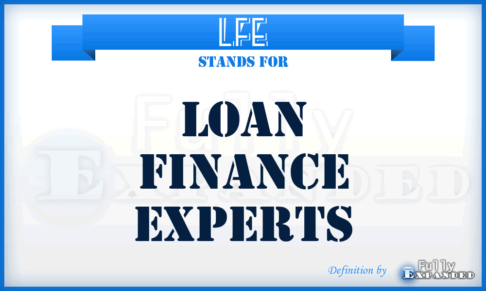 LFE - Loan Finance Experts