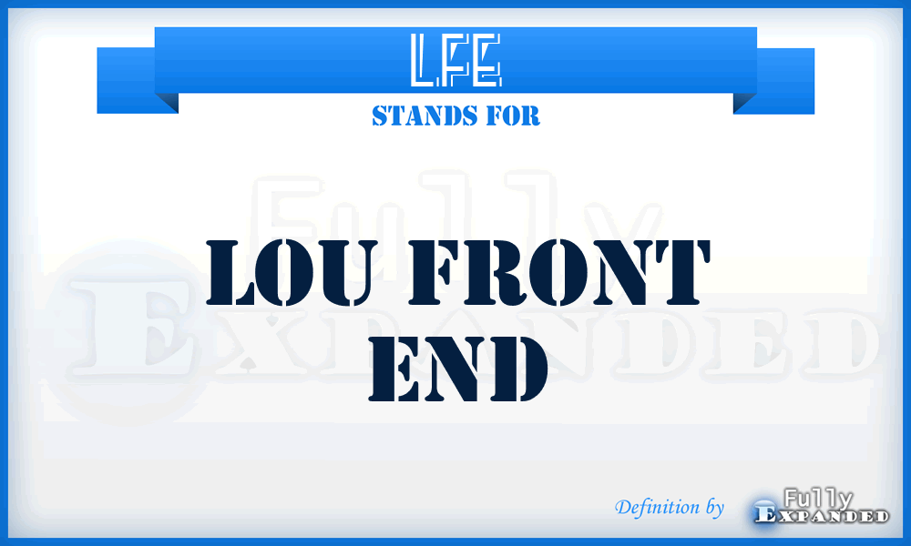 LFE - Lou front end