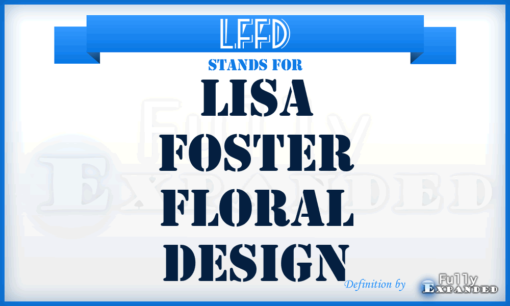 LFFD - Lisa Foster Floral Design