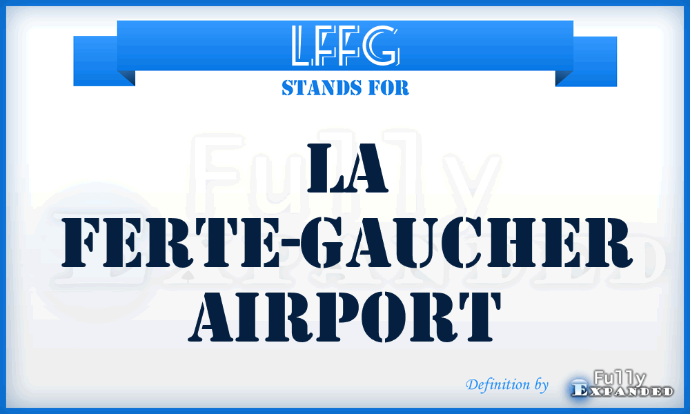 LFFG - La Ferte-Gaucher airport