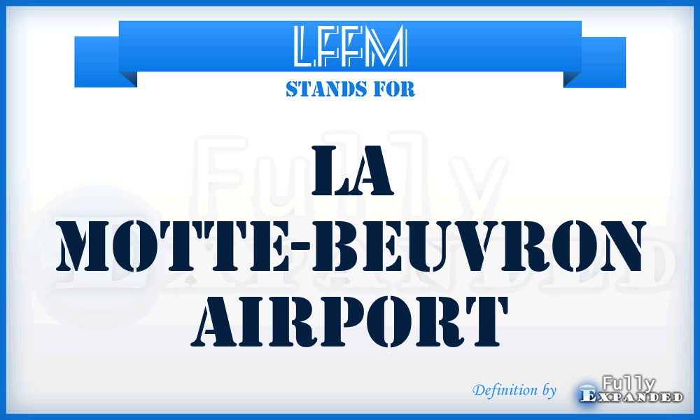LFFM - La Motte-Beuvron airport