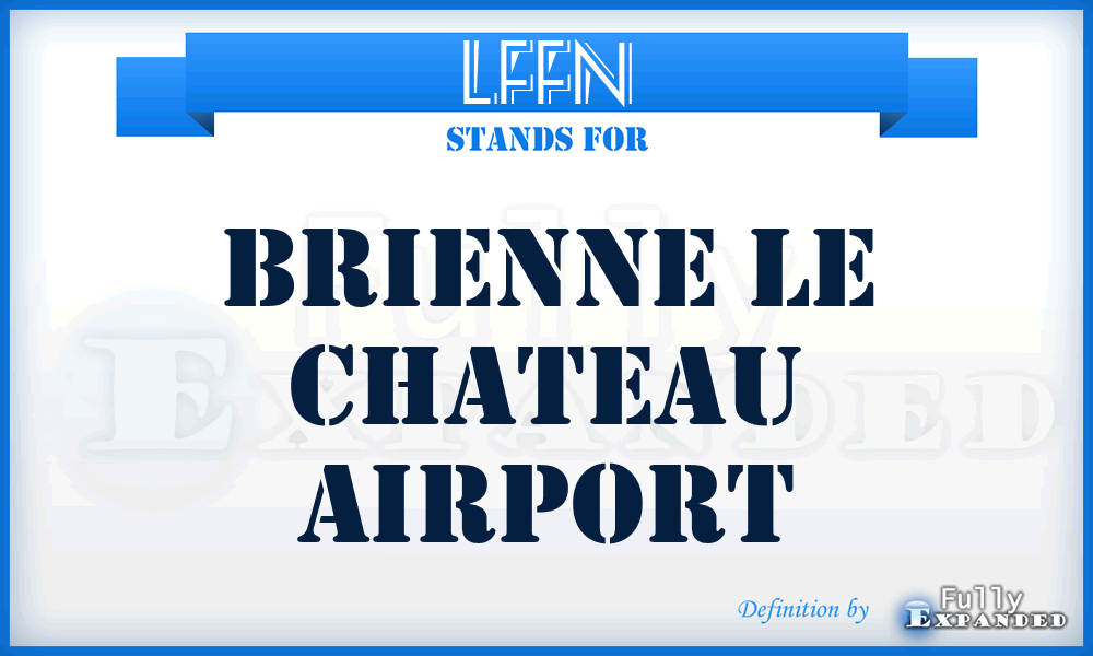 LFFN - Brienne Le Chateau airport