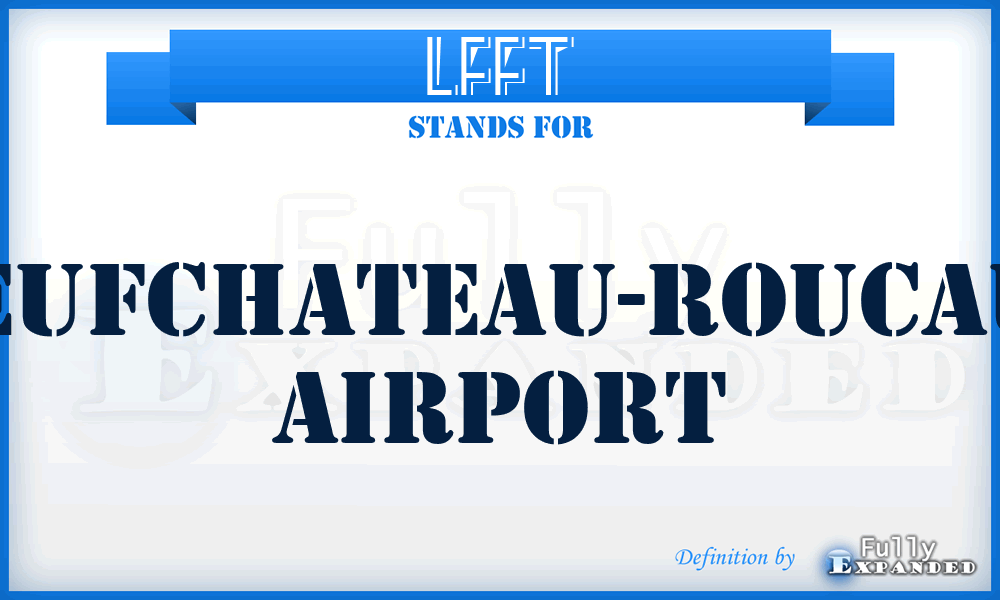 LFFT - Neufchateau-Roucaux airport