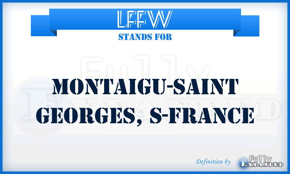 LFFW - Montaigu-Saint Georges, S-France