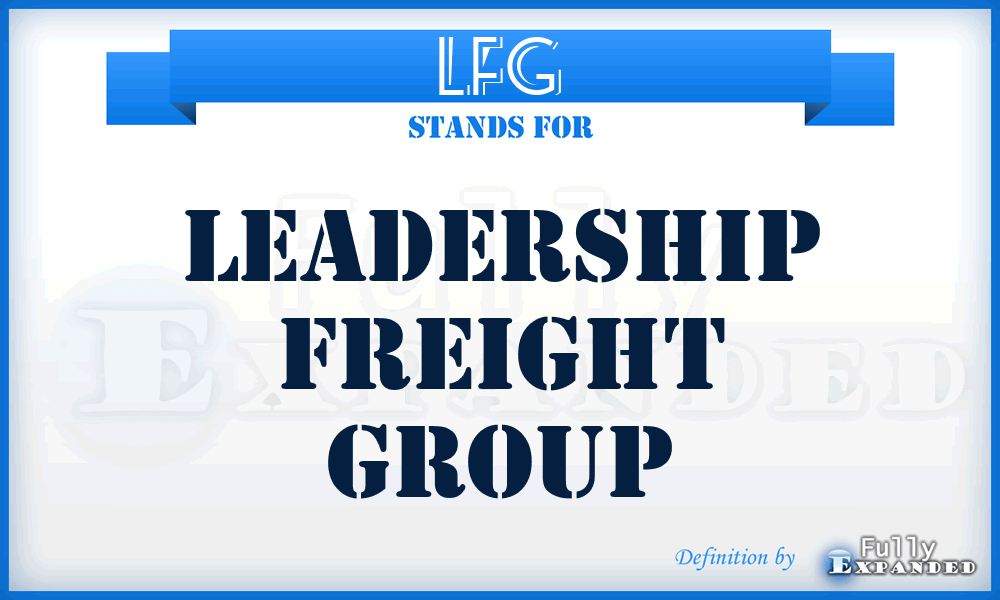 LFG - Leadership Freight Group