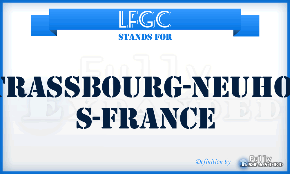 LFGC - Strassbourg-Neuhof, S-France