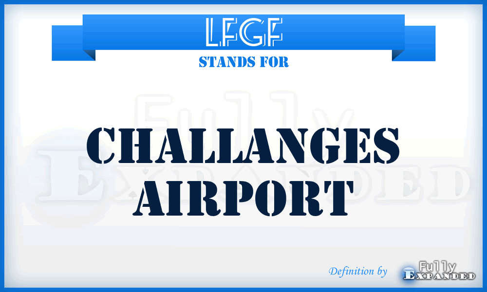 LFGF - Challanges airport