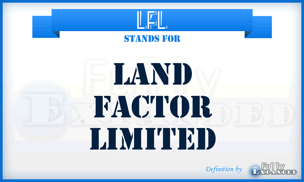 LFL - Land Factor Limited