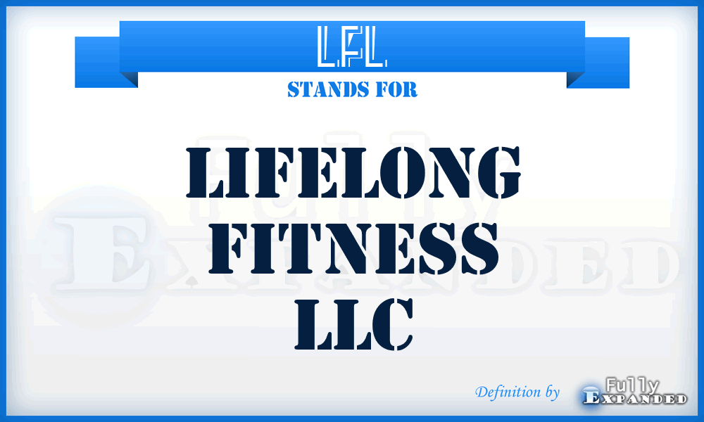 LFL - Lifelong Fitness LLC