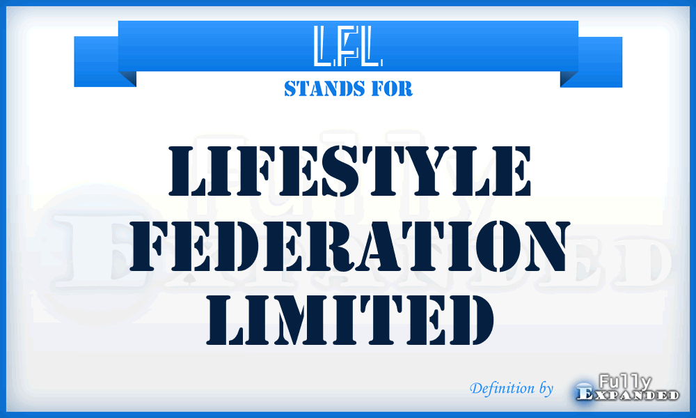 LFL - Lifestyle Federation Limited