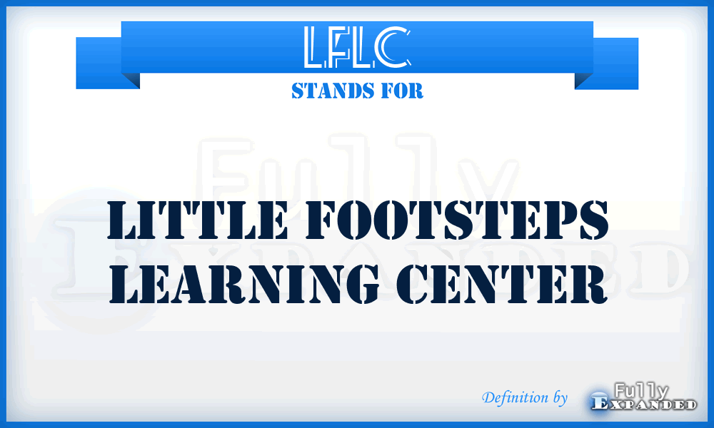 LFLC - Little Footsteps Learning Center