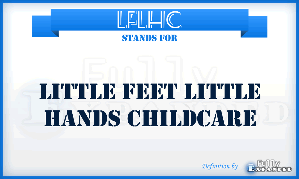 LFLHC - Little Feet Little Hands Childcare