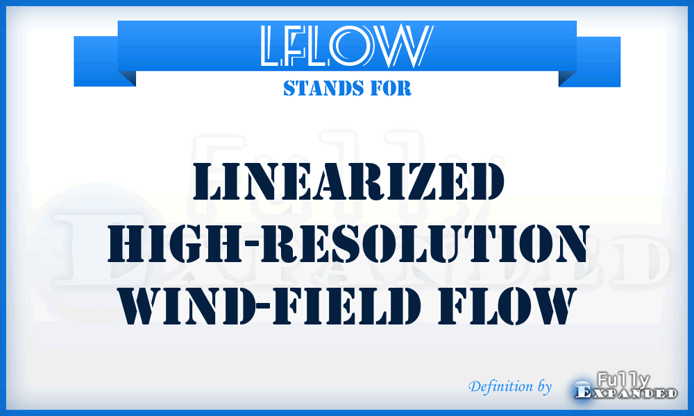 LFLOW - Linearized High-resolution Wind-field Flow