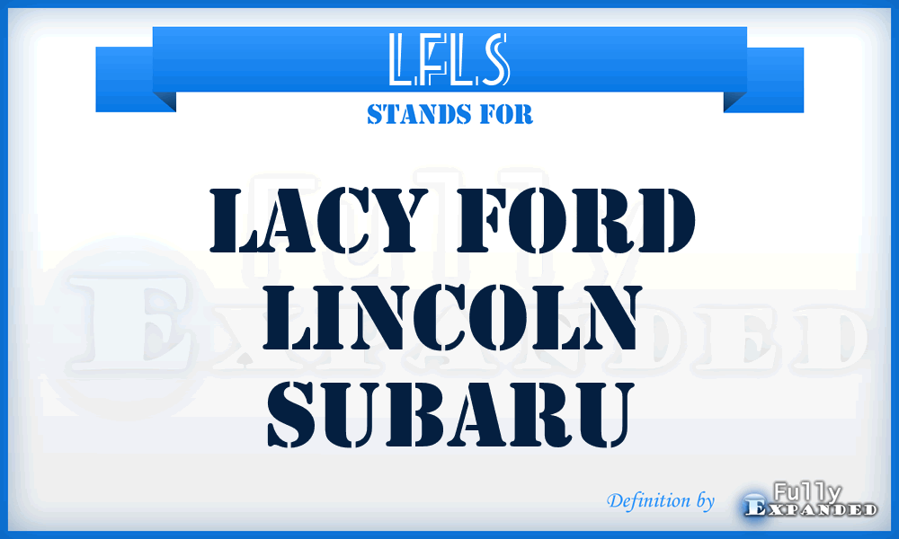 LFLS - Lacy Ford Lincoln Subaru
