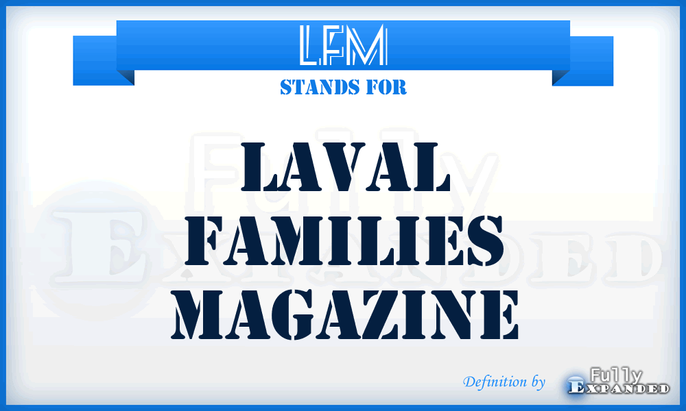 LFM - Laval Families Magazine