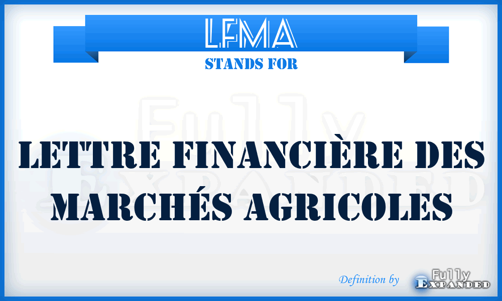 LFMA - Lettre financière des marchés agricoles