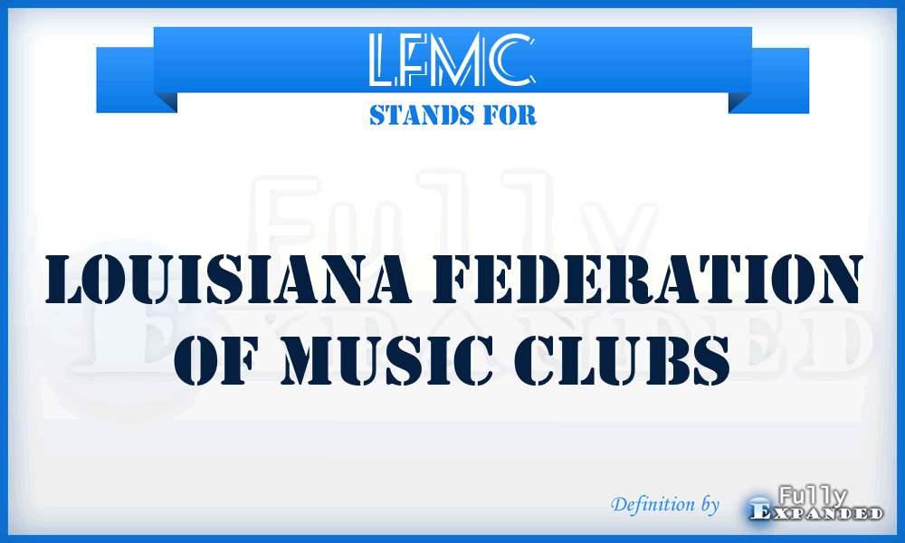 LFMC - Louisiana Federation of Music Clubs