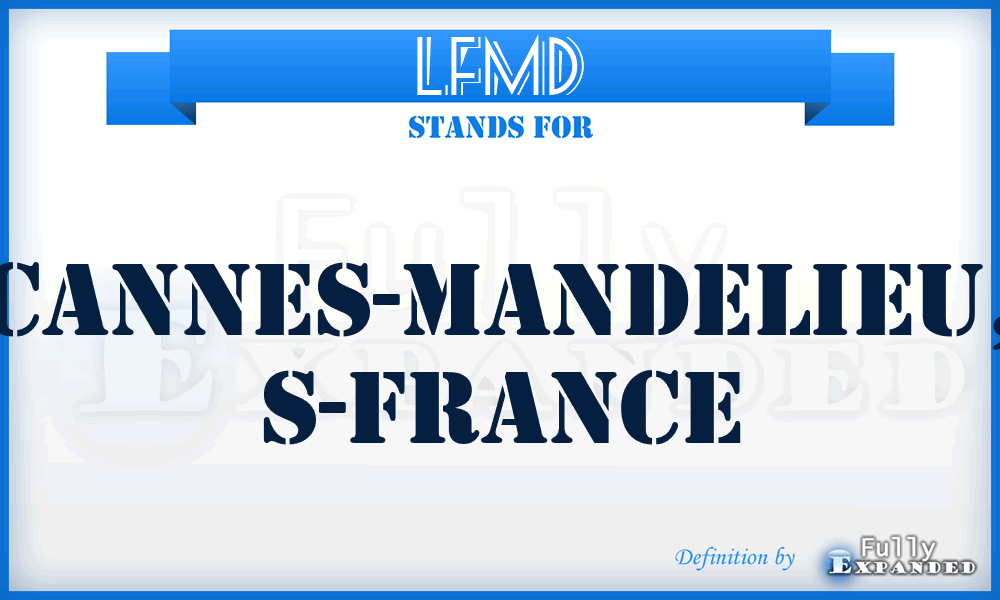 LFMD - Cannes-Mandelieu, S-France