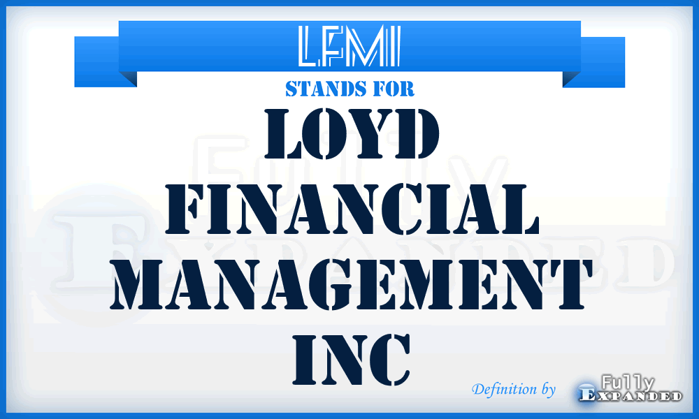 LFMI - Loyd Financial Management Inc