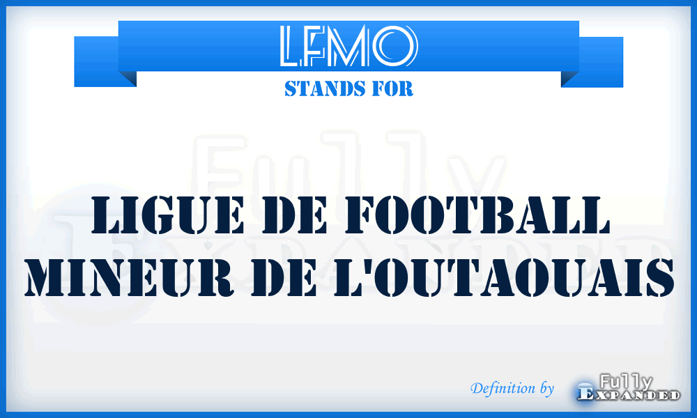 LFMO - Ligue de Football Mineur de l'Outaouais