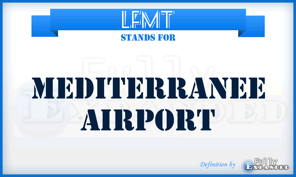 LFMT - Mediterranee airport