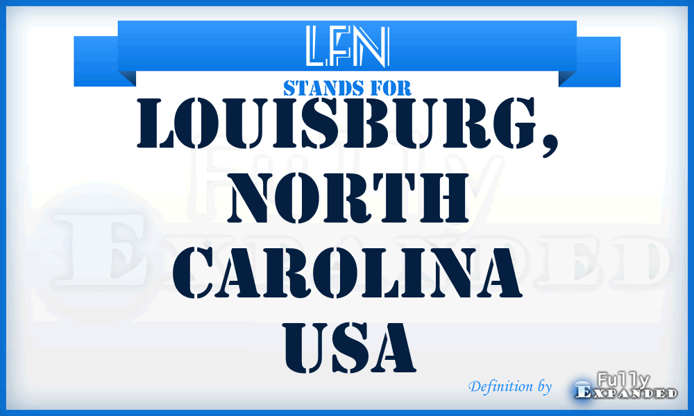 LFN - Louisburg, North Carolina USA