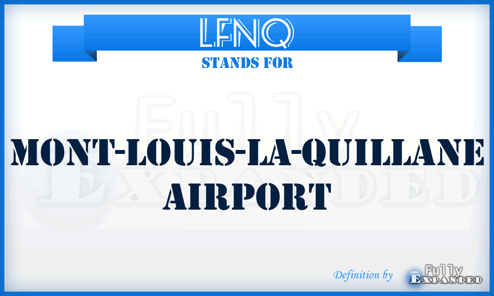 LFNQ - Mont-Louis-La-Quillane airport