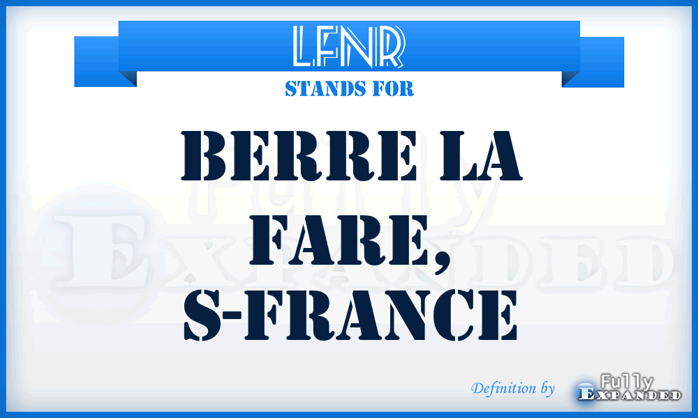 LFNR - Berre la Fare, S-France