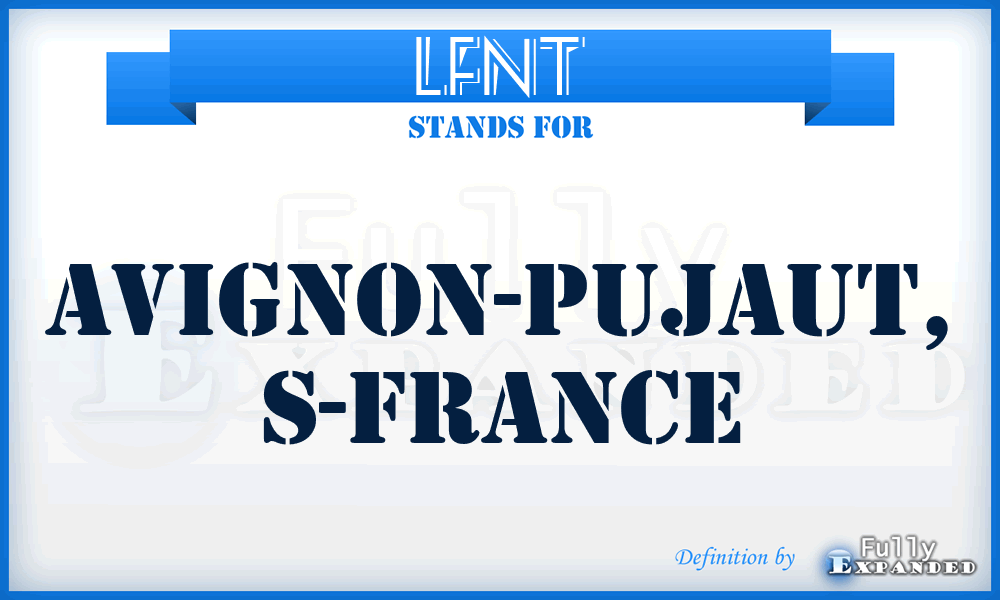 LFNT - Avignon-Pujaut, S-France