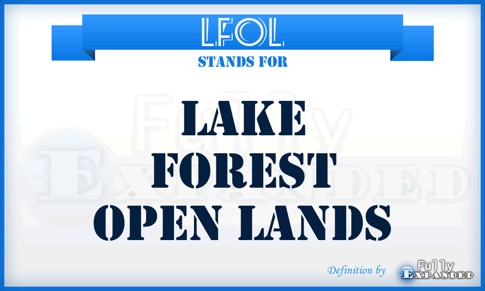 LFOL - Lake Forest Open Lands