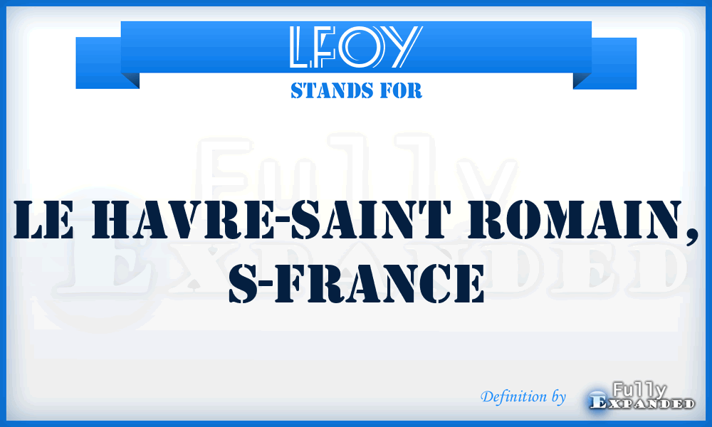 LFOY - Le Havre-Saint Romain, S-France