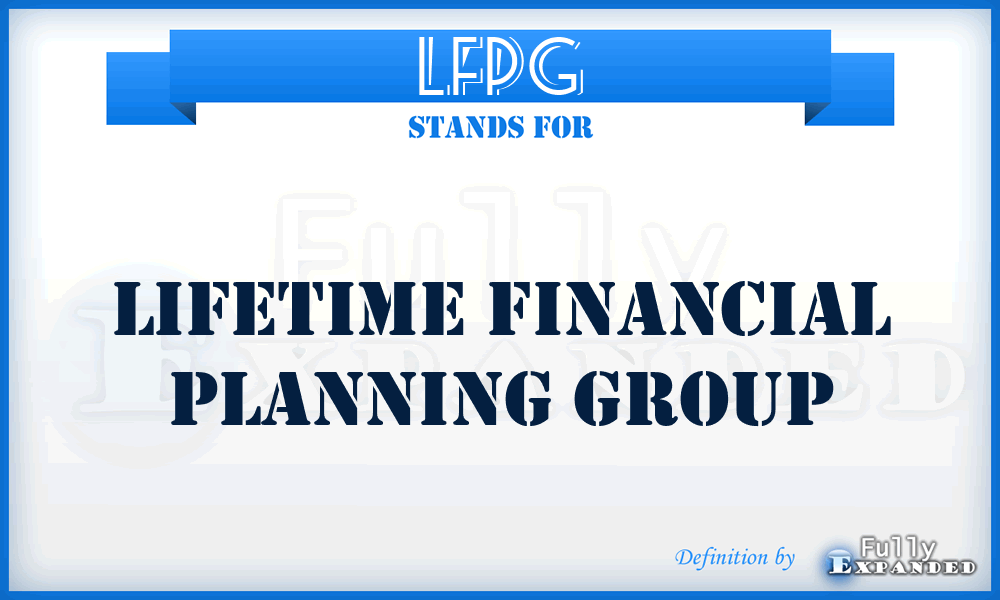 LFPG - Lifetime Financial Planning Group