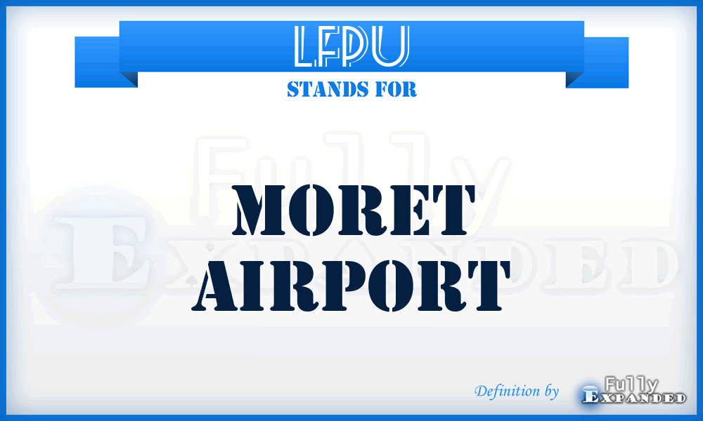 LFPU - Moret airport