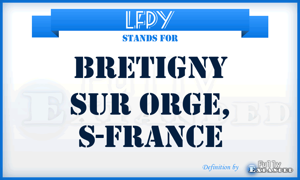 LFPY - Bretigny sur Orge, S-France