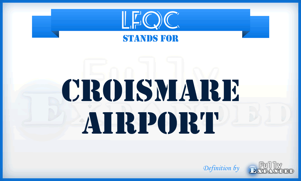 LFQC - Croismare airport