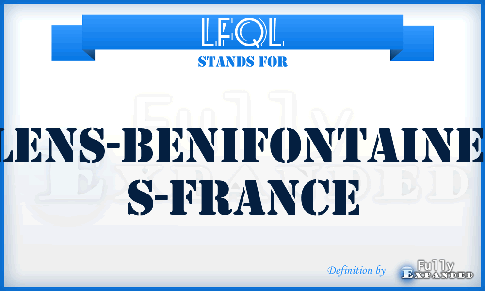 LFQL - Lens-Benifontaine, S-France