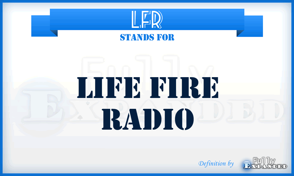 LFR - Life Fire Radio