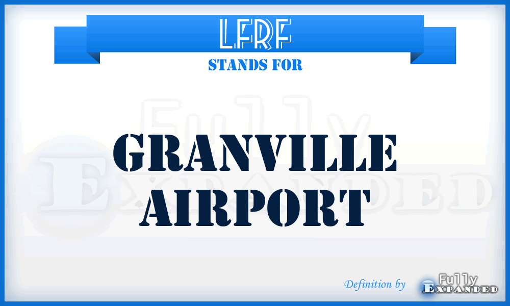 LFRF - Granville airport